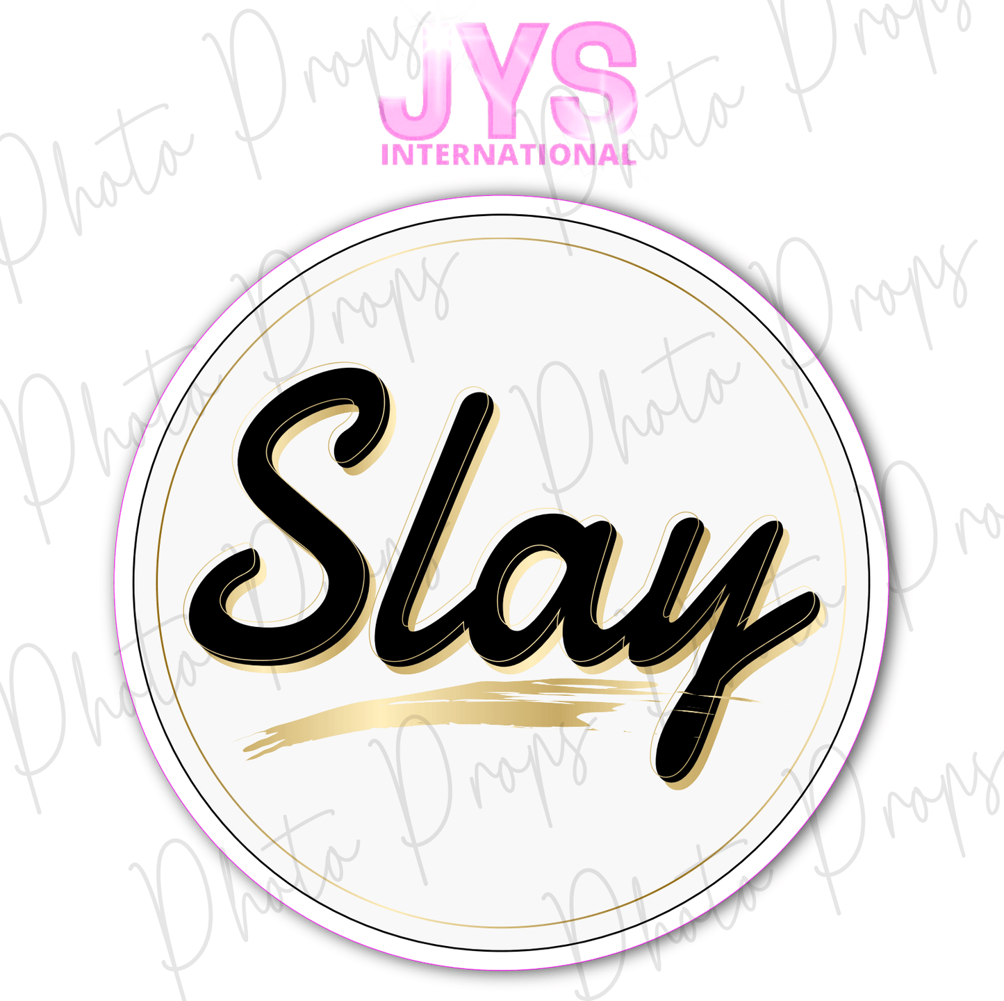 SLAY - JYS Photo Props