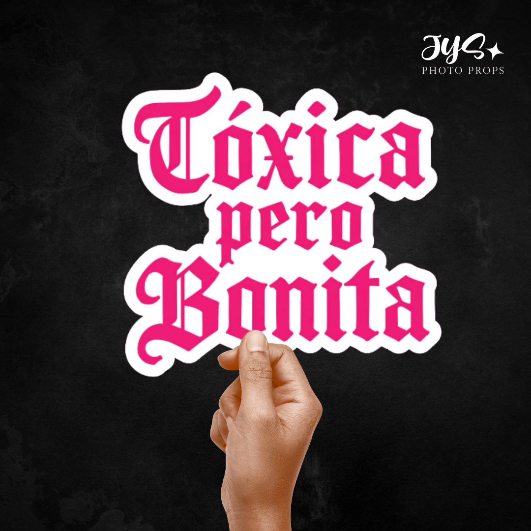 Tóxica Pero Bonita | Single Prop - JYS Photo Props