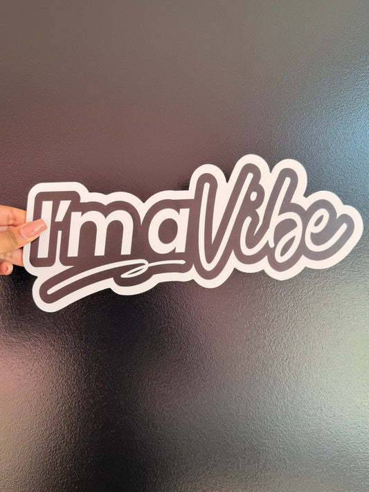 SINGLE PROP: I'M A VIBE