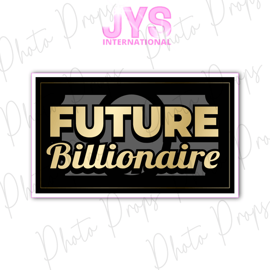 FUTURE BILLIONAIRE - JYS Photo Props