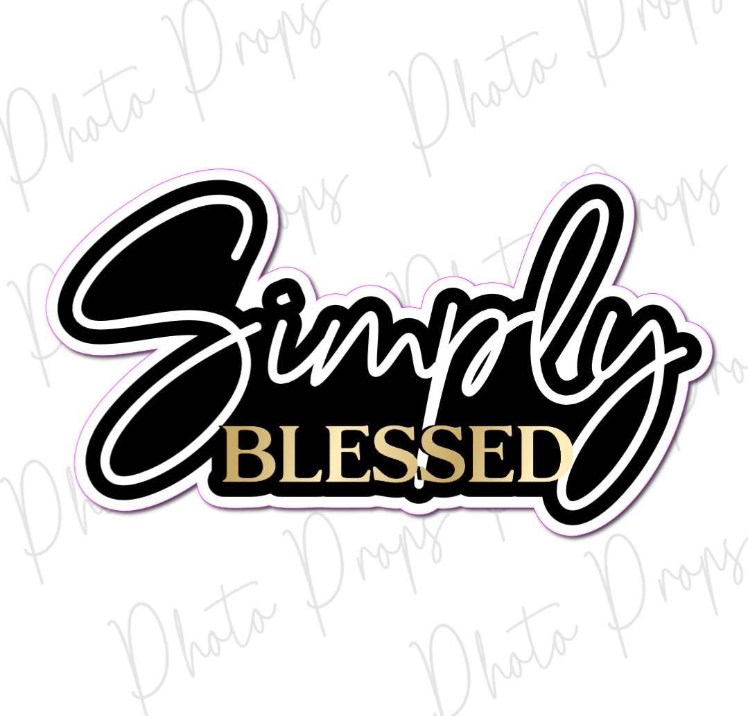 SINGLE PROP: SIMPLY BLESSED - JYS Photo Props