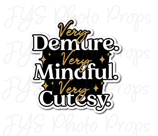 SINGLE PROP: VERY DEMURE - JYS Photo Props