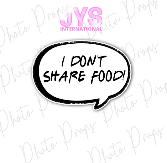 P252: I DONT SHARE FOOD