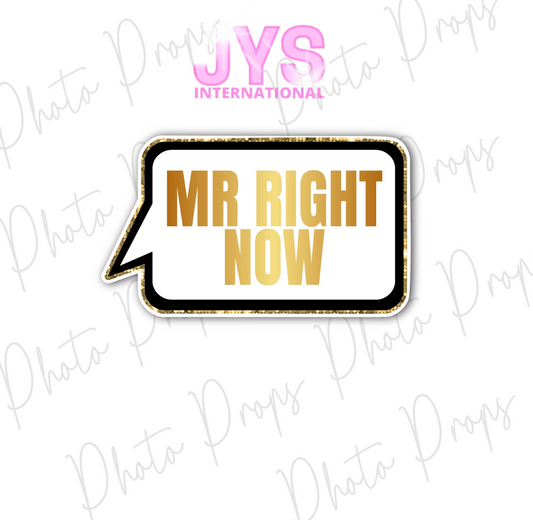 P068: MR. RIGHT NOW