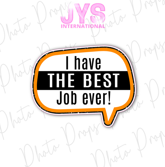 P037: I HAVE THE BEST JOB EVER!