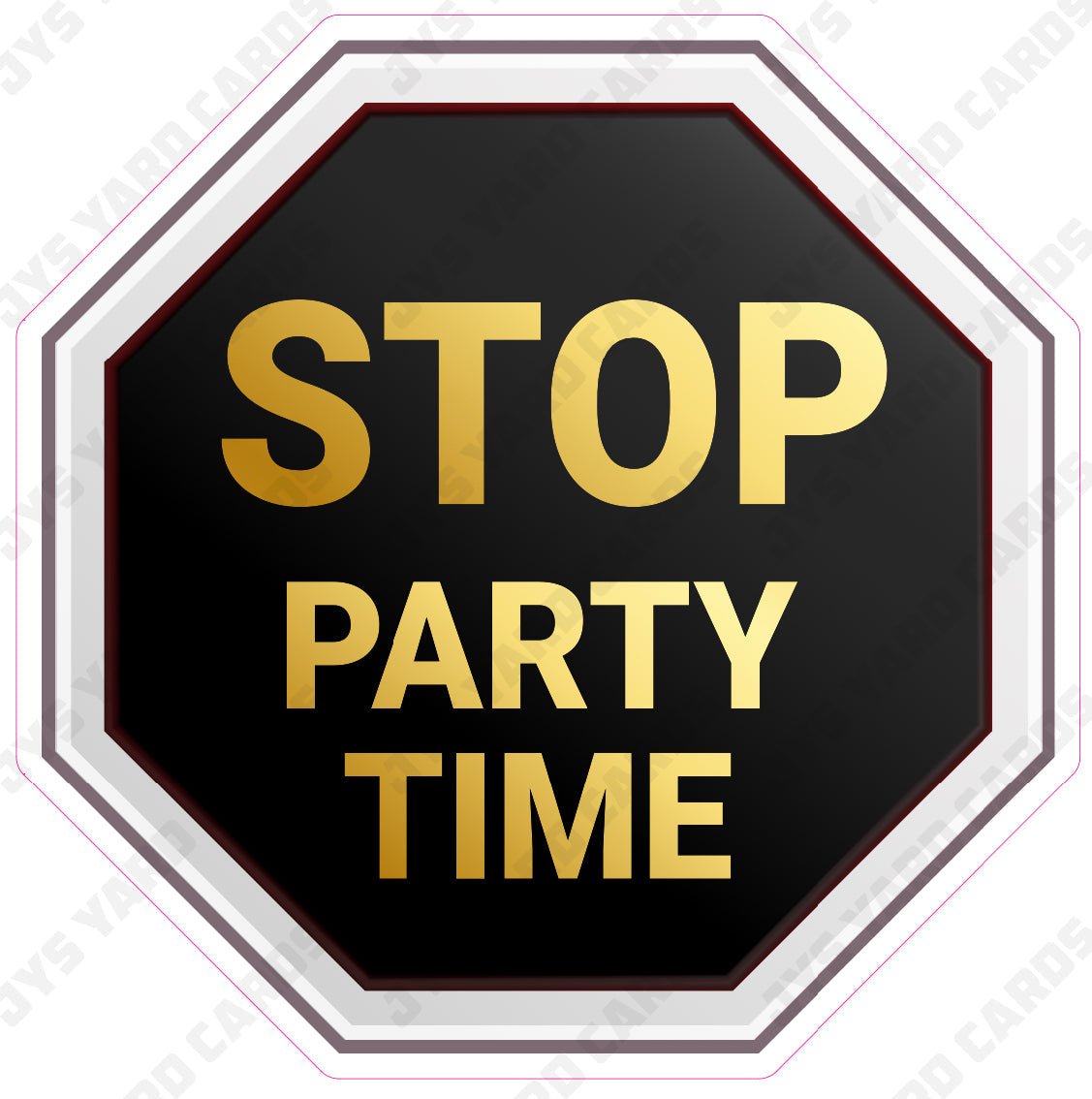 P9911: STOP PARTY TIME - JYS Photo Props